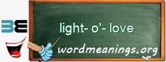 WordMeaning blackboard for light-o'-love